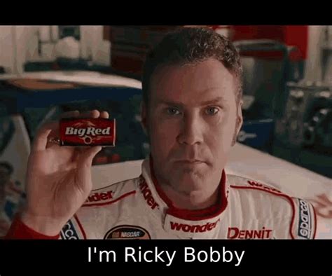 Upload your own <b>GIFs</b>. . Ricky bobby gif